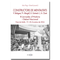 Constructors de mentalitats. Víctor Balaguer, Pi i Margall, Àngel Guimerà i Josep Anselm Clavé. III Jornades d'Història