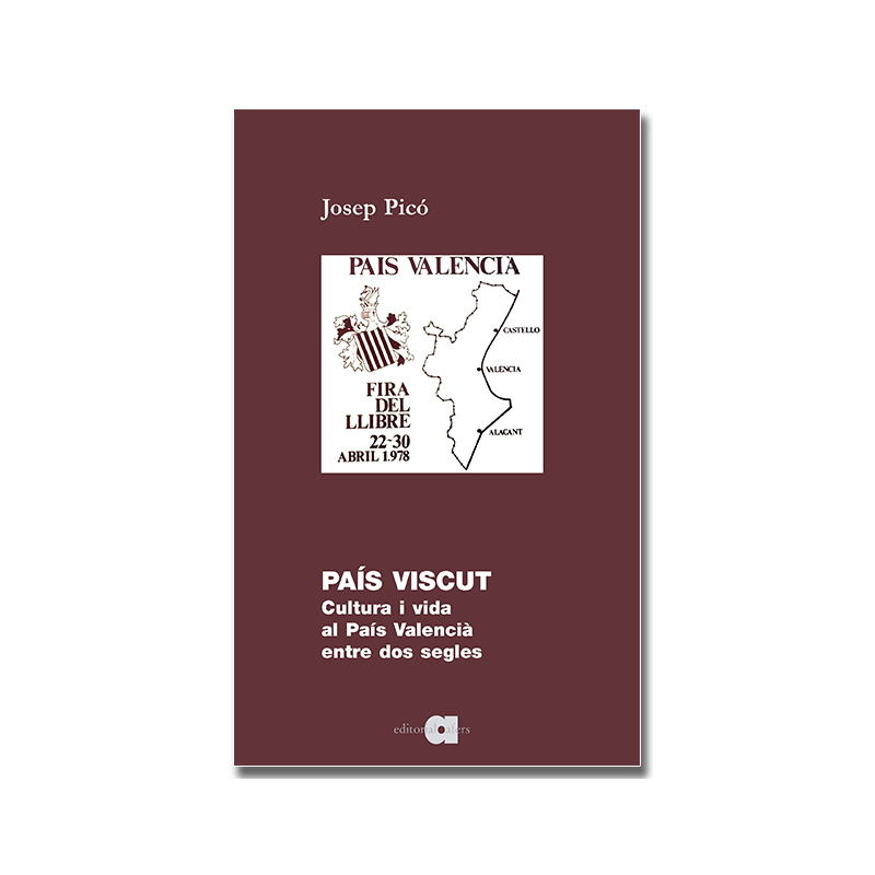 País viscut. Cultura i vida al País Valencià entre dos segles