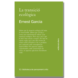 La transició ecològica. Què és, com tindrà lloc, qui la farà?