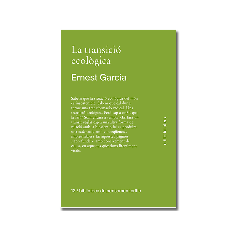 La transició ecològica. Què és, com tindrà lloc, qui la farà?