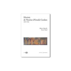 Història de l’Institut d’Estudis Catalans. Vol. I: 1907-1942