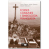Fosses comunes i simbologia franquista