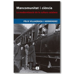Mancomunitat i ciència. La modernització de la cultura catalana
